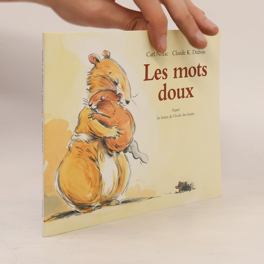 Carl Norac Les mots doux