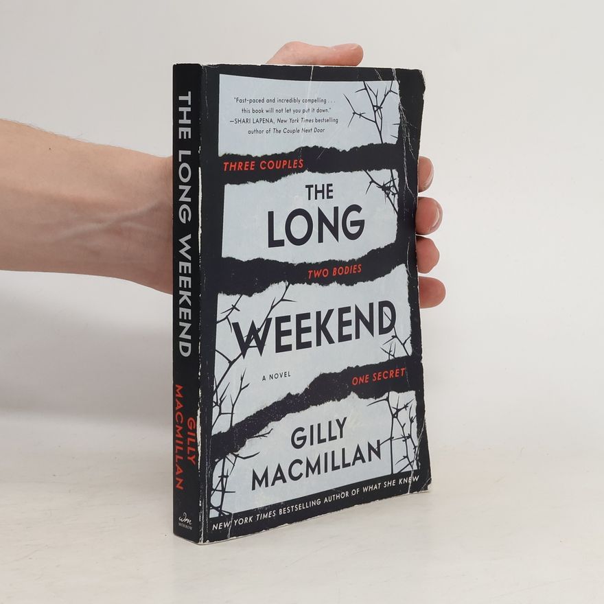 Gilly Macmillan The Long Weekend