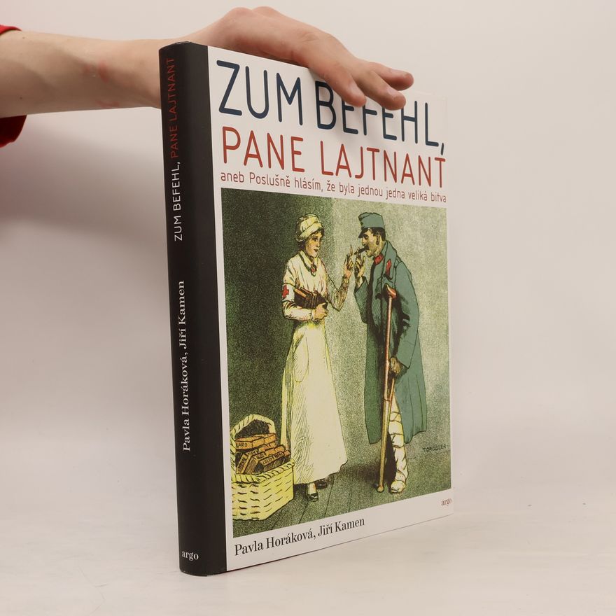 Pavla Horáková Zum Befehl, pane lajtnant...