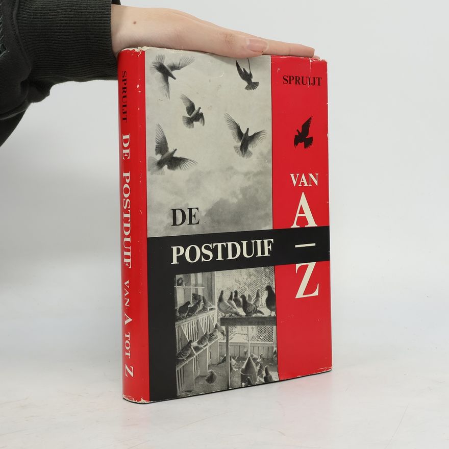 C. A. M. Spruyt De postduif van A-Z