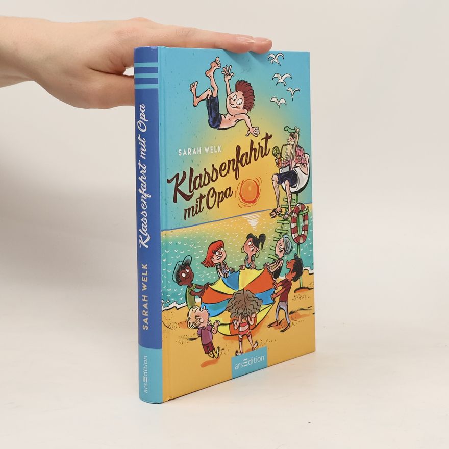 Sarah Welk Klassenfahrt mit Opa (Spaß mit Opa 3)