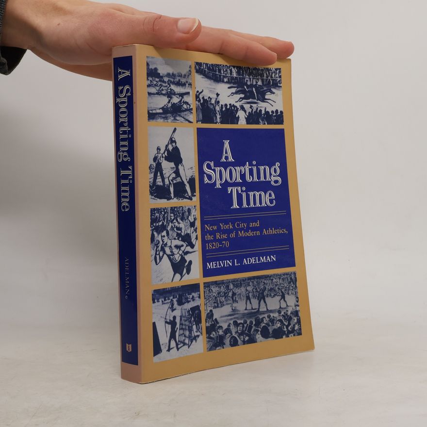 Melvin Leonard Adelman A Sporting Time