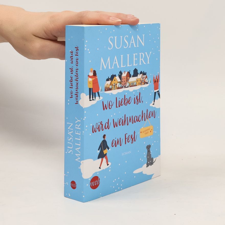 Susan Mallery Wo Liebe ist, wird Weihnachten ein Fest