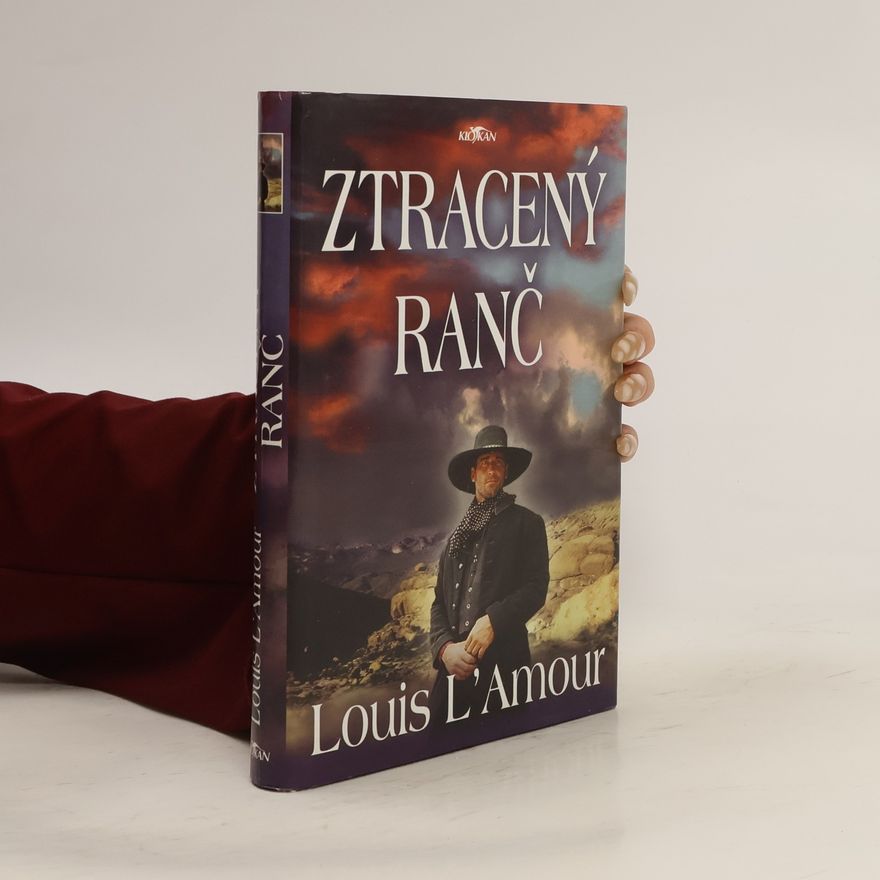 Louis L'Amour Ztracený ranč