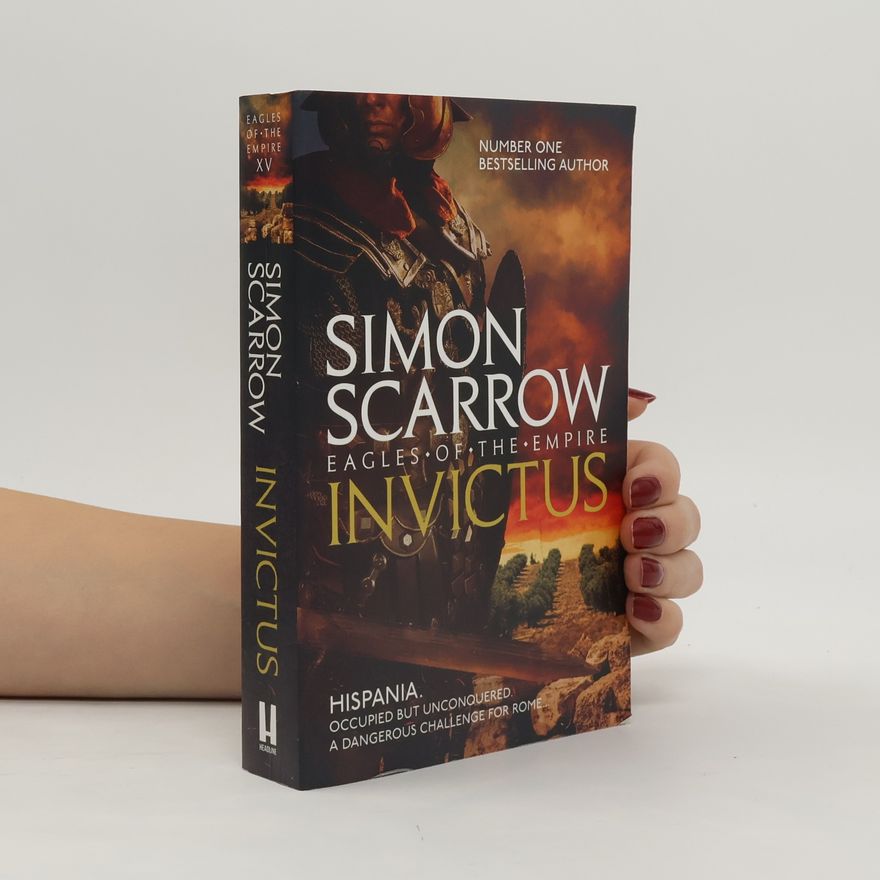 Simon Scarrow Eagles of the Empire - Invictus
