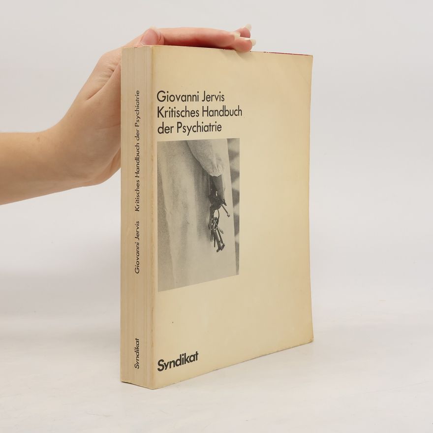Giovanni Jervis Kritisches Handbuch der Psychiatrie