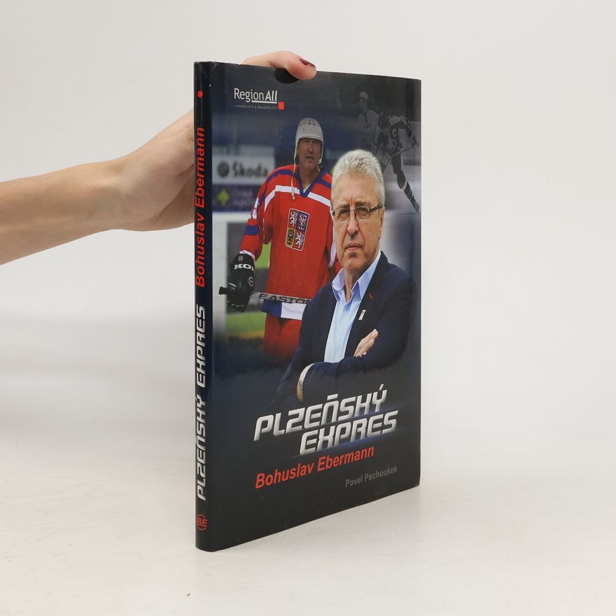 Pavel Pechoušek Plzeňský expres : Bohuslav Ebermann