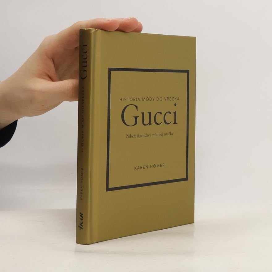 Karen Homer Gucci: Príbeh ikonickej módnej značky