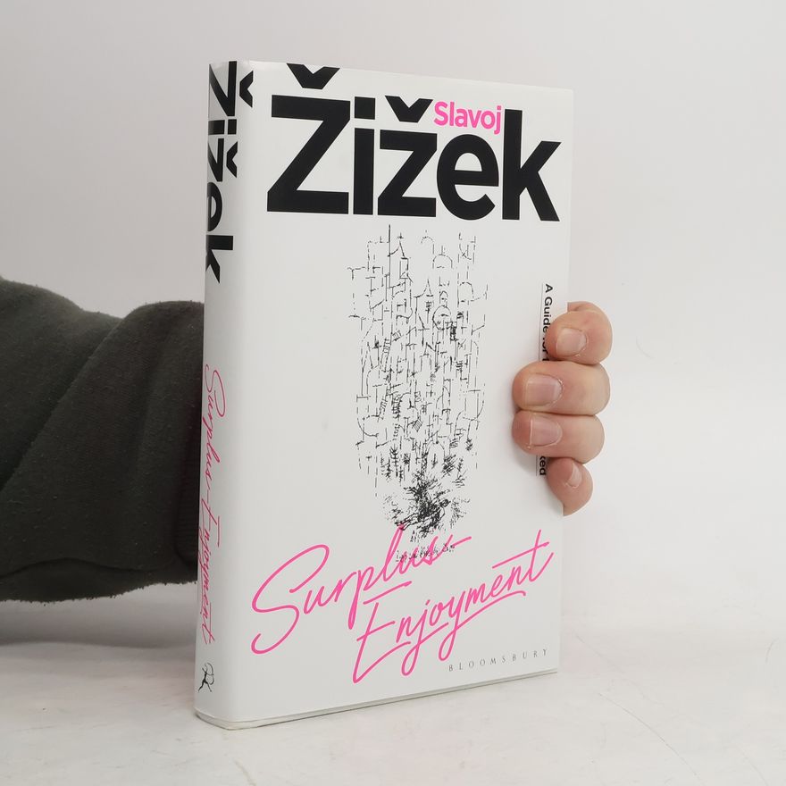 Slavoj Žižek Surplus-Enjoyment