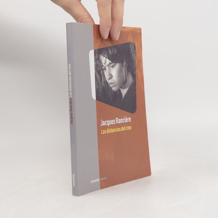 Jacques Ranciere Las distancias del cine