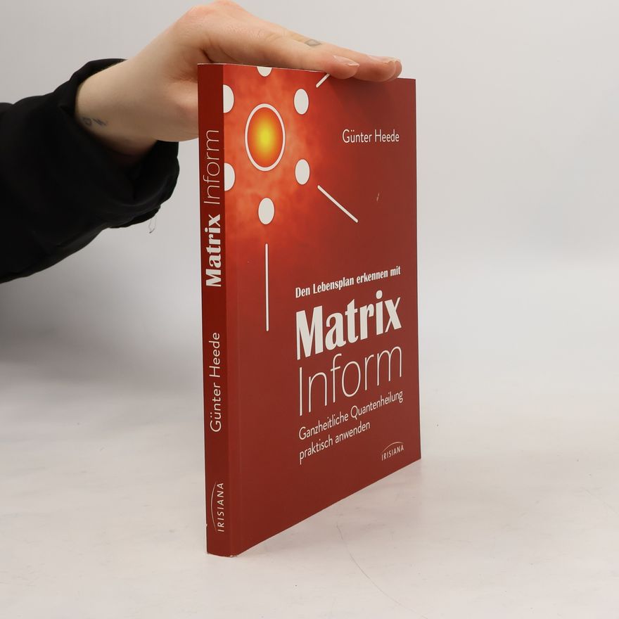 Günter Heede Den Lebensplan erkennen mit Matrix Inform