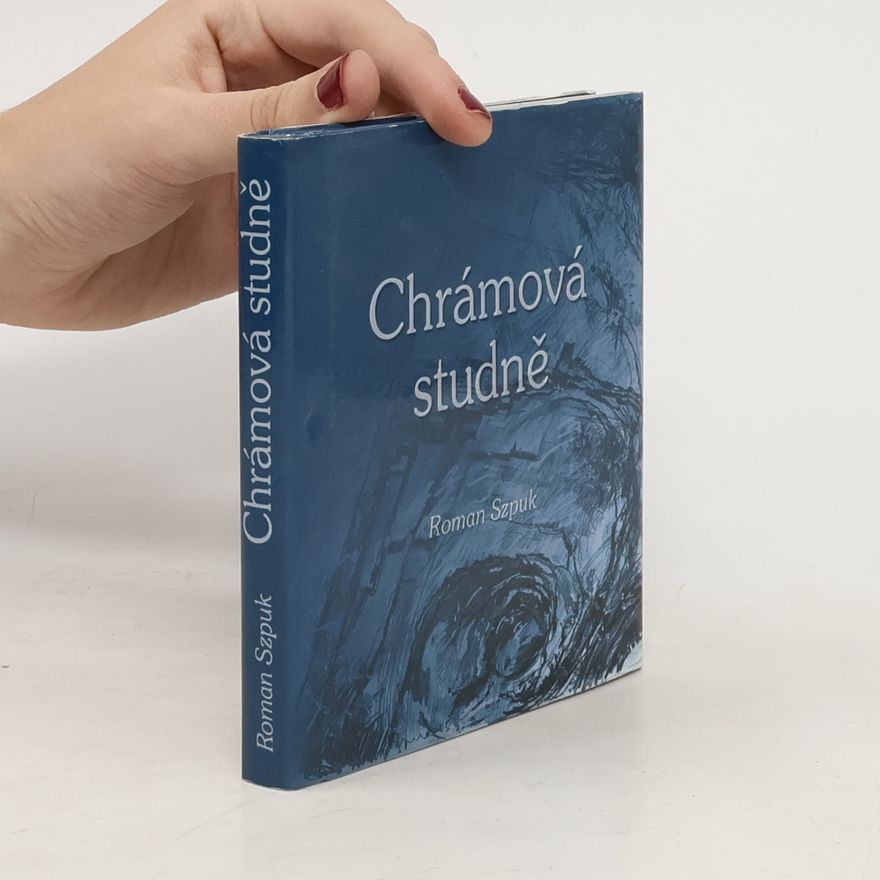 Roman Szpuk Chrámová studně