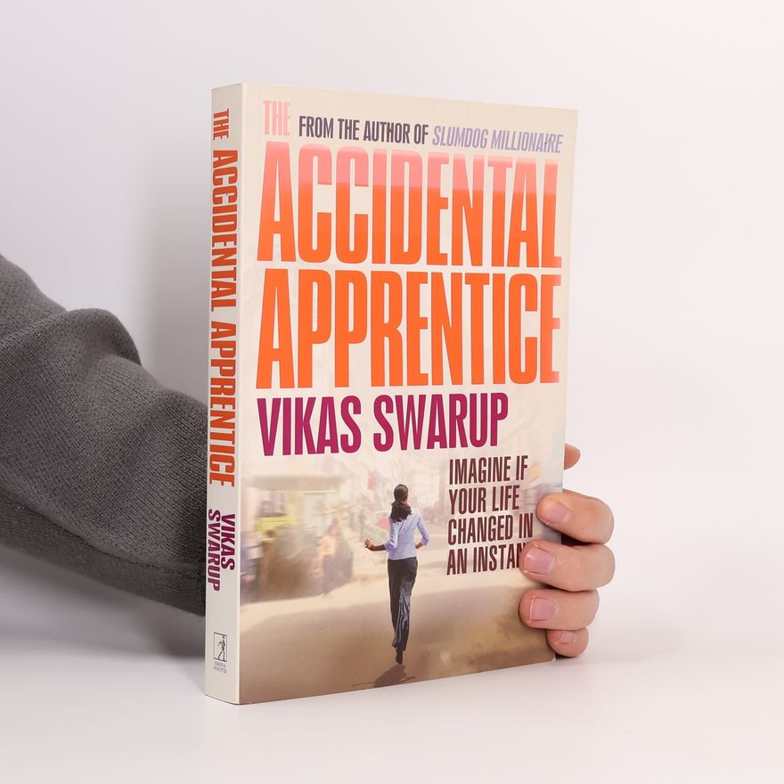 Vikas Swarup The Accidental Apprentice