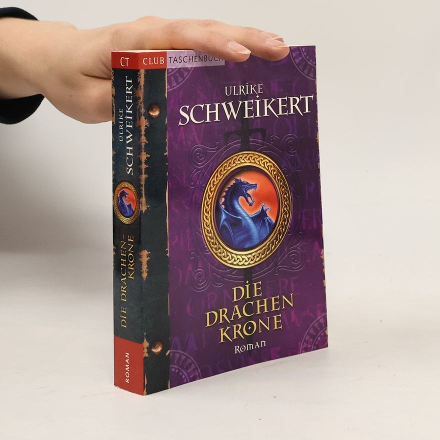 Ulrike Schweikert Die Drachenkrone