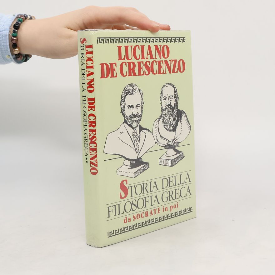 Luciano De Crescenzo Storia della filosofia greca
