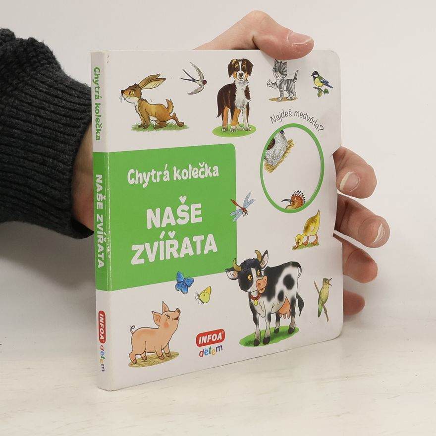 Autorenkollektiv Chytrá kolečka. Naše zvířata