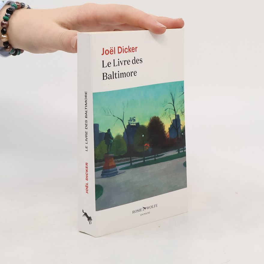 Joël Dicker Le Livre des Baltimore