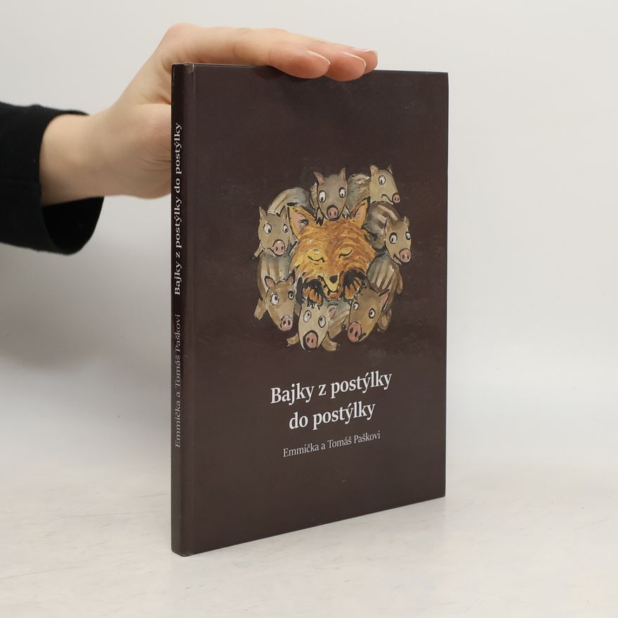 Emmička Pašková Bajky z postýlky do postýlky