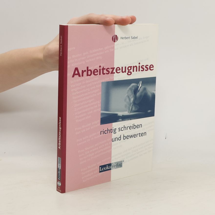 Herbert Sabel Arbeitszeugnisse richtig schreiben und bewerten