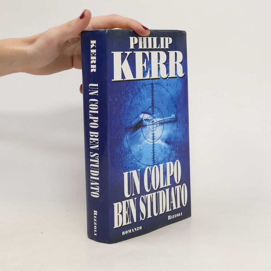 Philip Kerr Un colpo ben studiato
