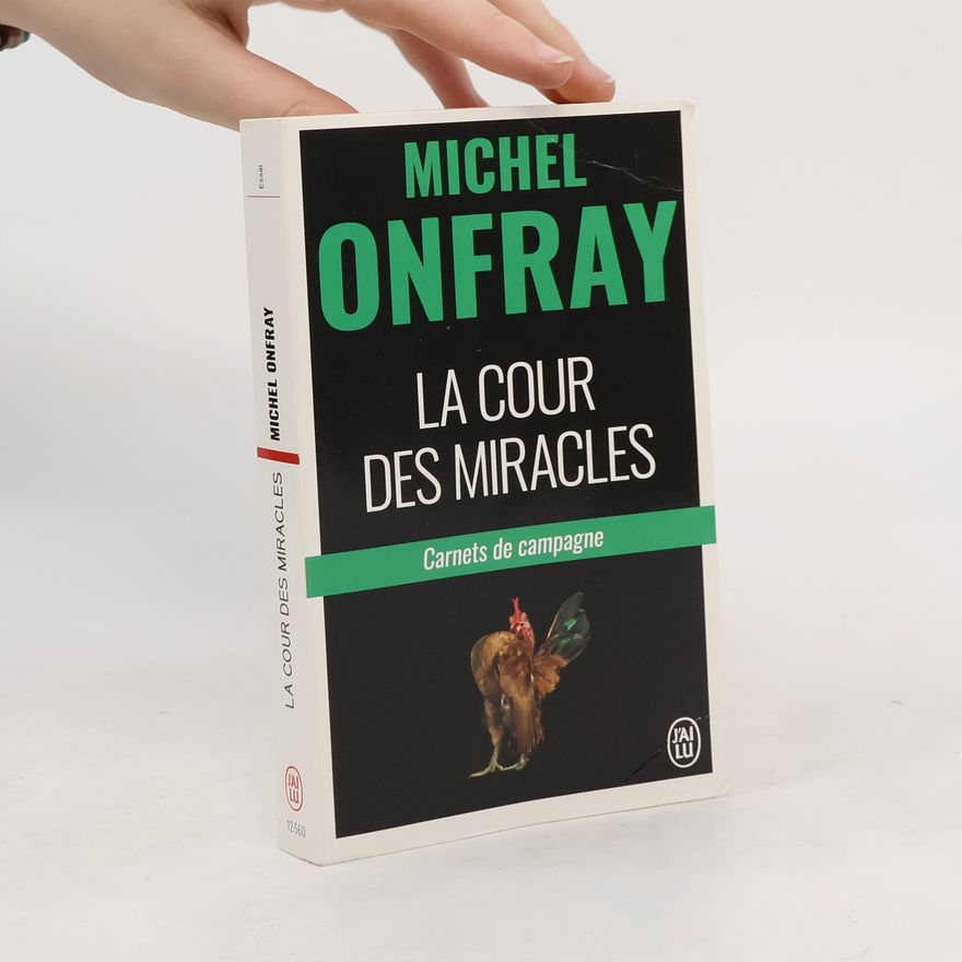 Michel Onfray La cour des miracles