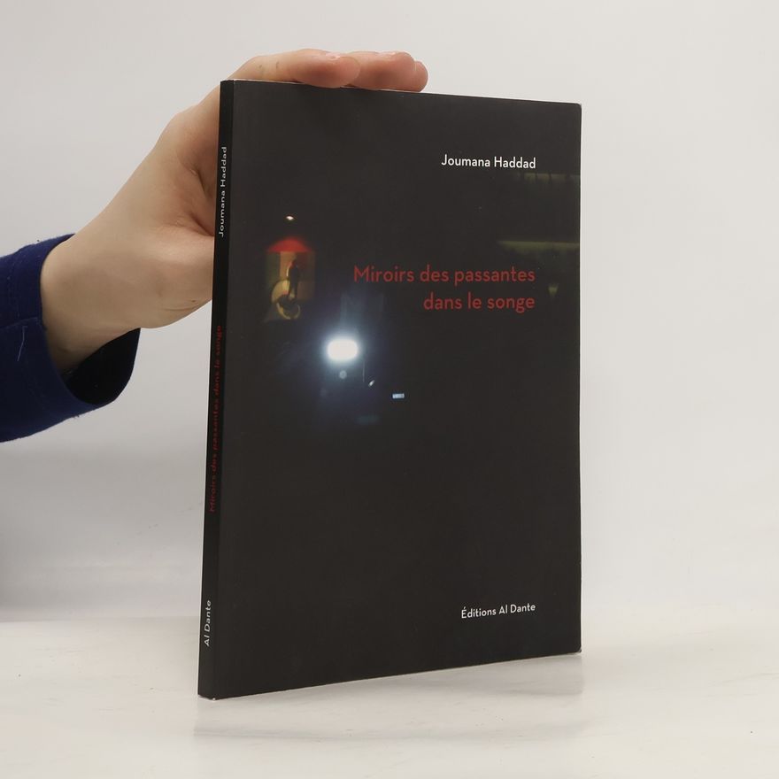 Joumana Haddad Miroirs des passantes dans le songe