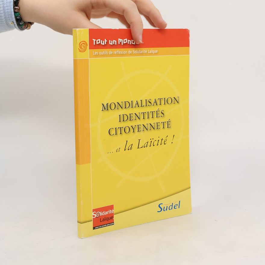 Colette Le Blanc Mondialisation Identités, Citoyenneté, et la Laïcité