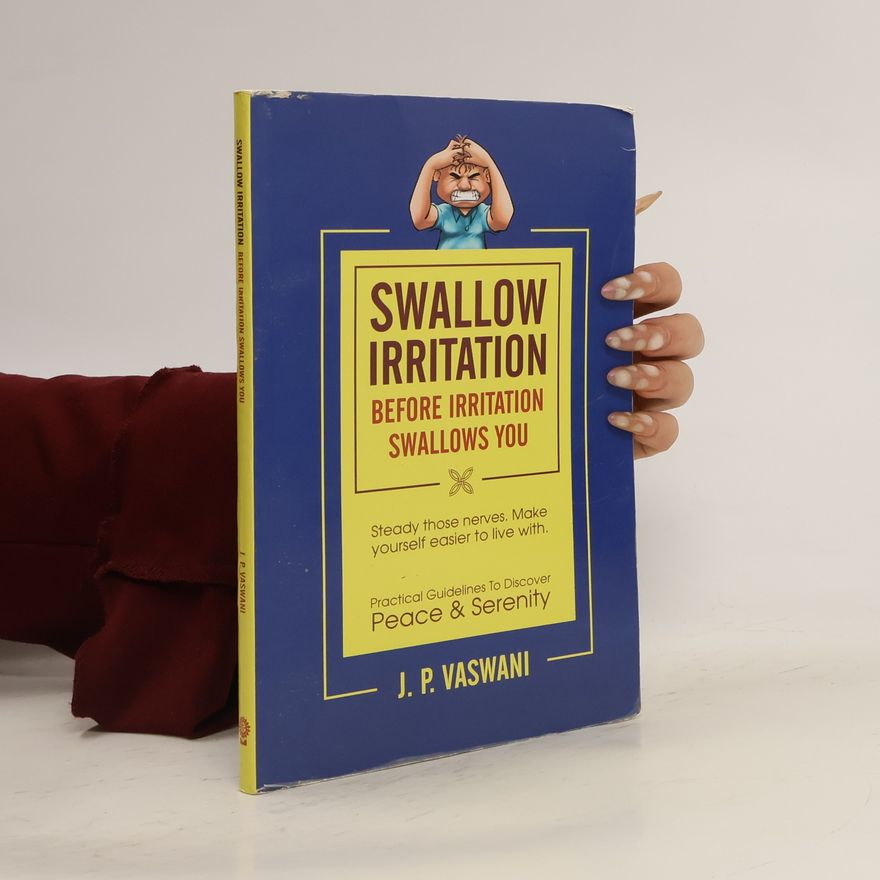 Dada Vaswani Swallow Irritation Before Irritation Swallows You