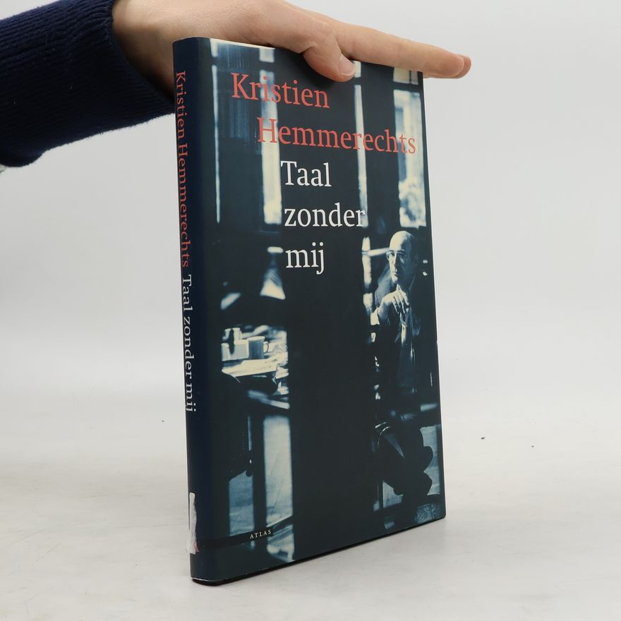 Kristien Hemmerechts Taal zonder mij / druk 9