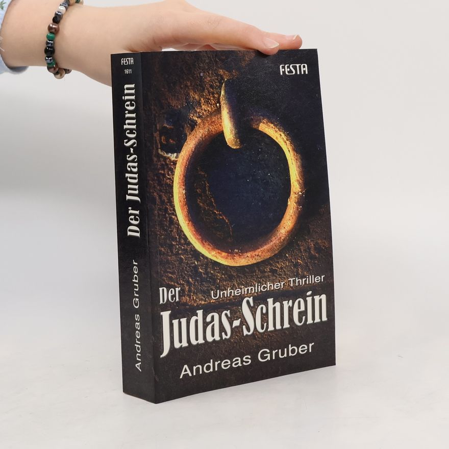 Andreas Gruber Der Judas-Schrein
