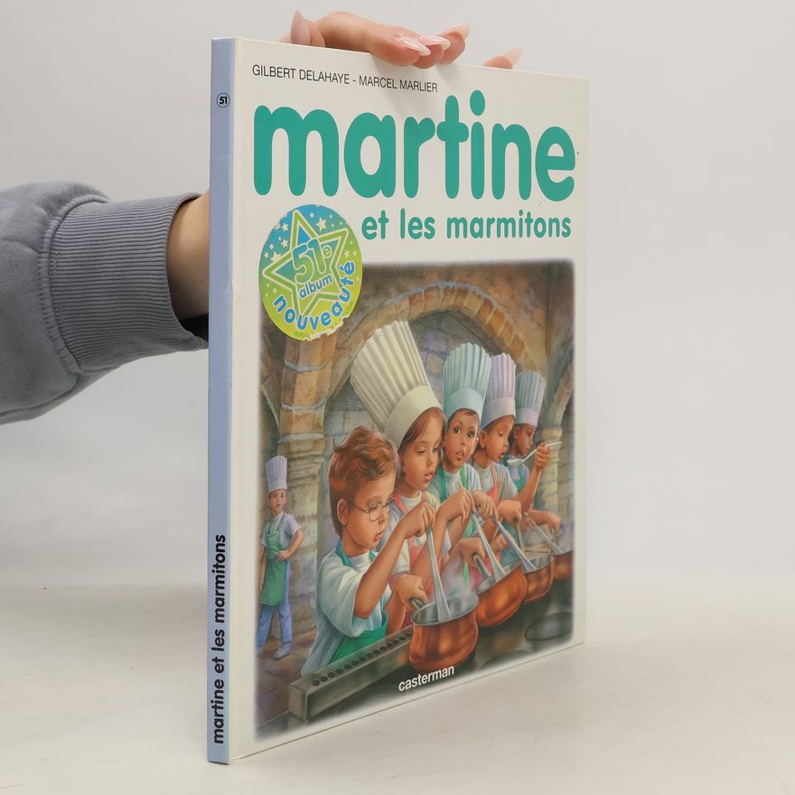 Gilbert Delahaye Martine et les marmitons