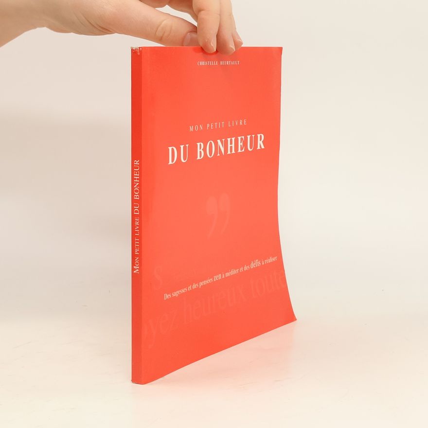 Christelle Heurtault Mon petit livre du bonheur