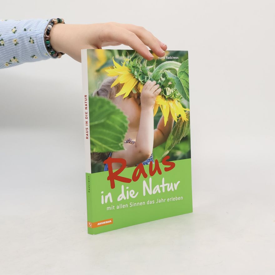 Maria Radziwon Raus in die Natur
