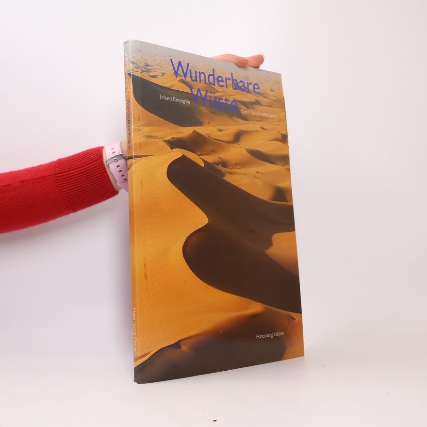 Erhard Pansegrau Wunderbare Wüste