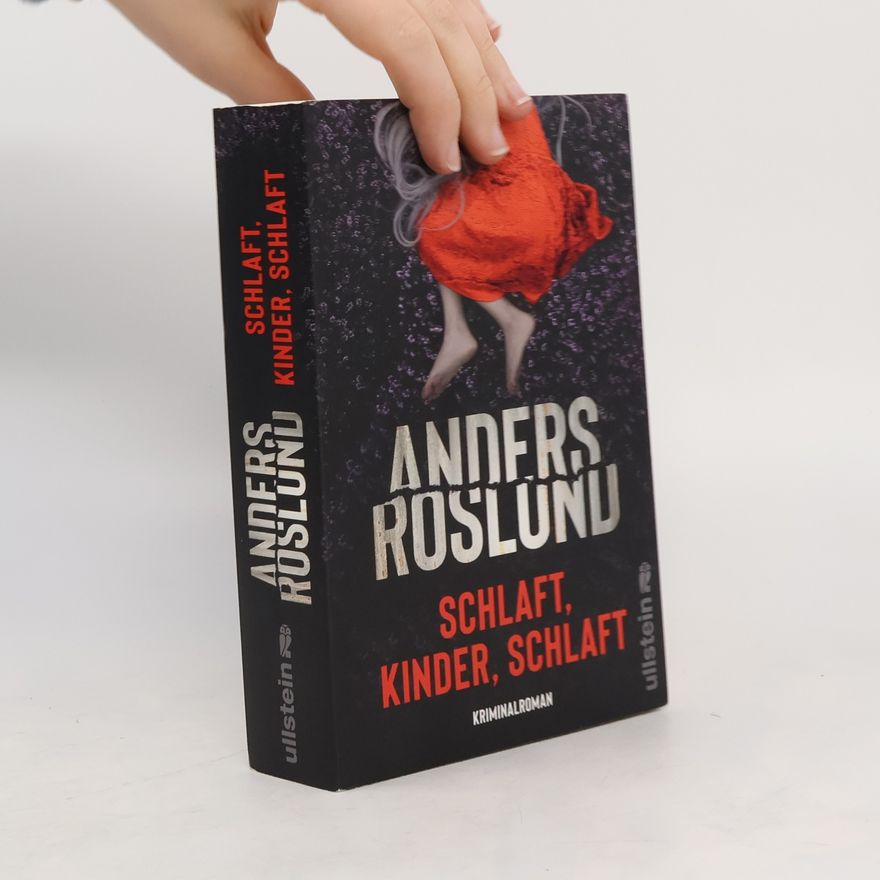 Anders Roslund Schlaft, Kinder, schlaft