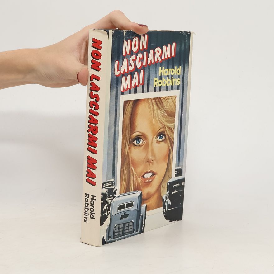 Harold Robbins Non lasciarmi mai