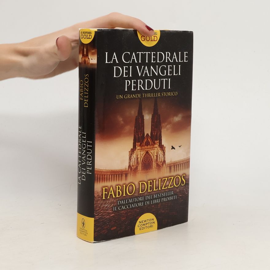 Delizzos Fabio La cattedrale dei vangeli perduti