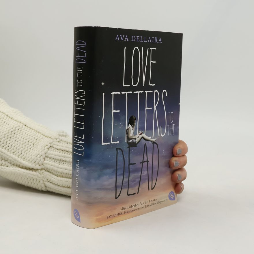 Ava Dellaira Love Letters to the Dead