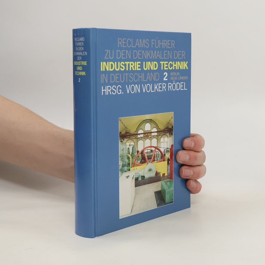 Volker Roedel Reclams Führer zu den Denkmalen der Industrie und Technik in Deutschland 2