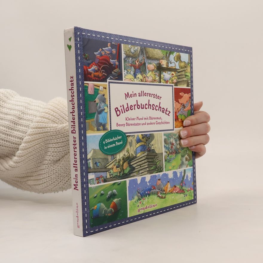 Hermien Stellmacher Mein allererster Bilderbuchschatz: Kleiner Hund mit Bärenmut, Benny Bärentatze und andere Geschichten - Sammelband mit vier Bilderbüchern in einem Band zum Vorlesen für Kinder ab 2 Jahren