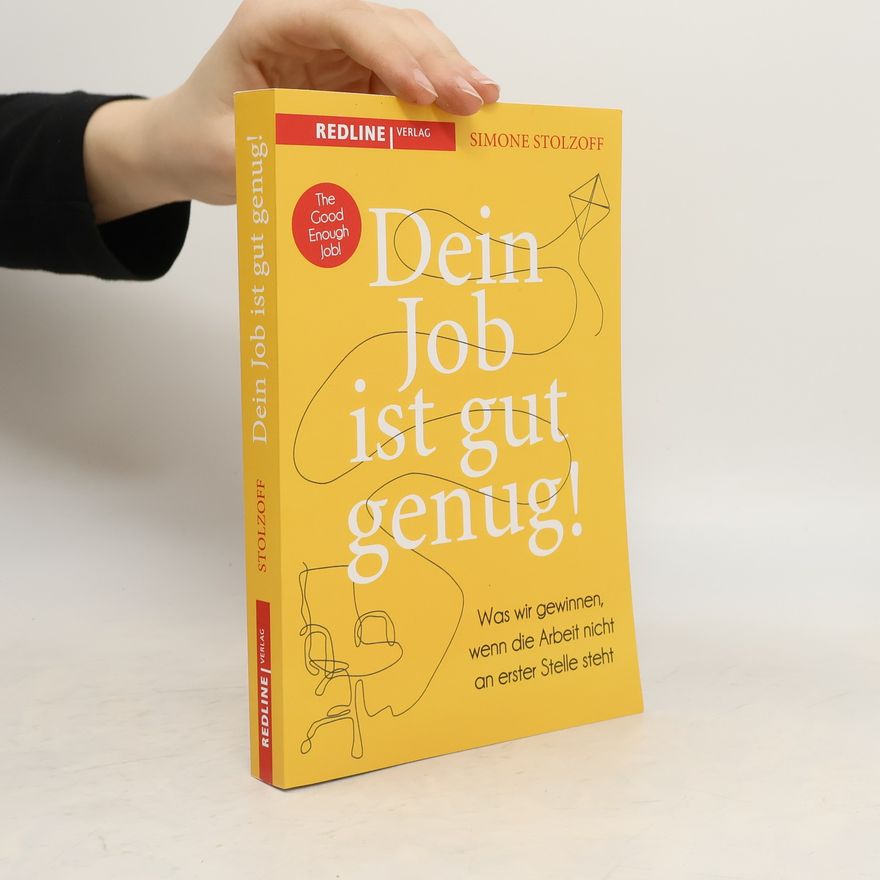 Simone Stolzoff Dein Job ist gut genug!