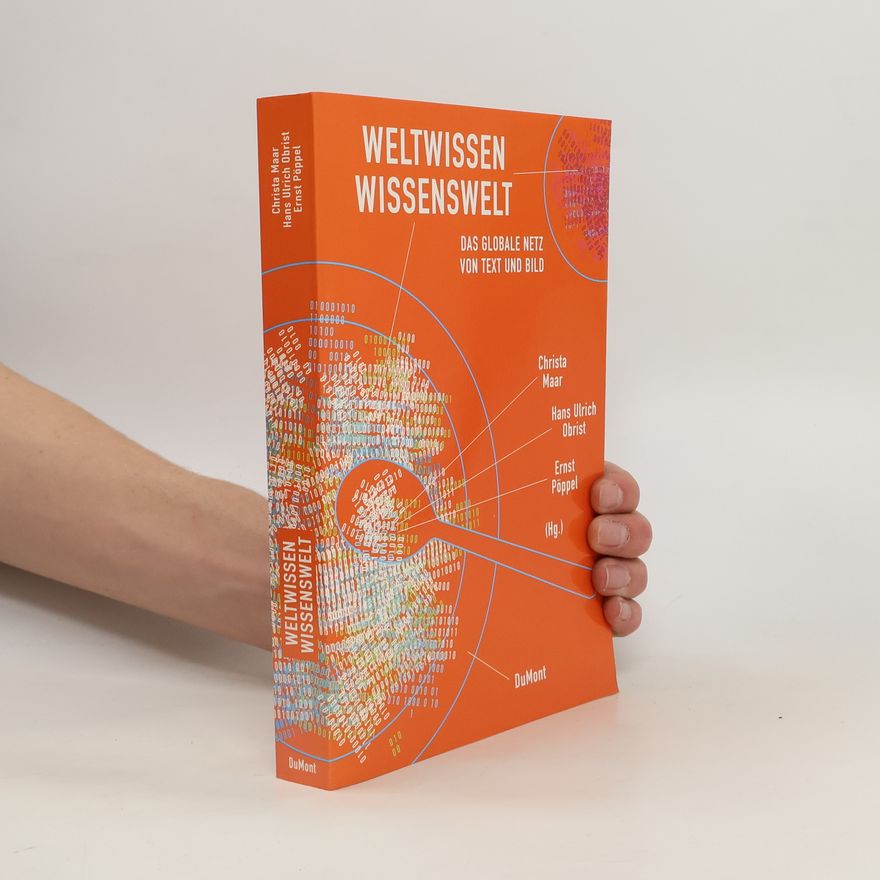 Christa Maar Weltwissen - Wissenswelt