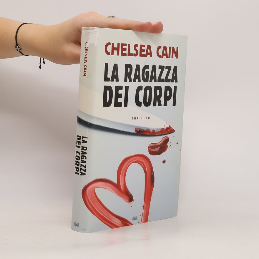 Chelsea Cain La ragazza dei corpi