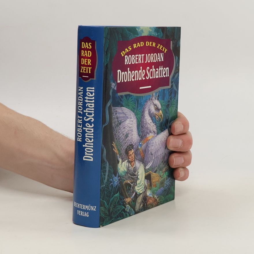 Robert Jordan Das Rad der Zeit. Drohende Schatten