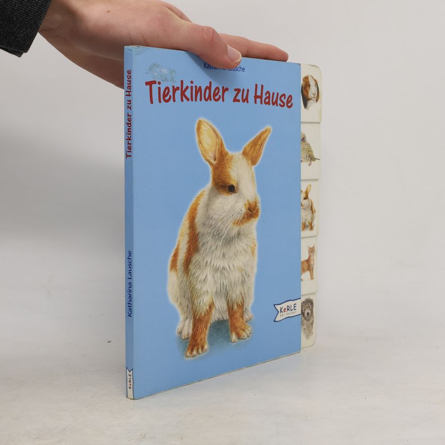Katharina Lausche Tierkinder zu Hause