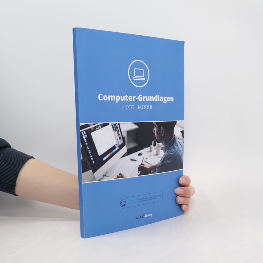 Various authors Computer-Grundlagen. ECDL MODUL