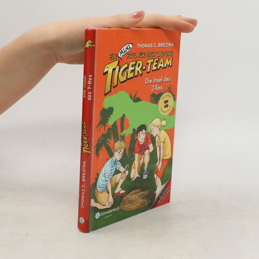Thomas Brezina Ein Mini-Fall für Dich und das Tiger-Team: Die Insel des T-Rex