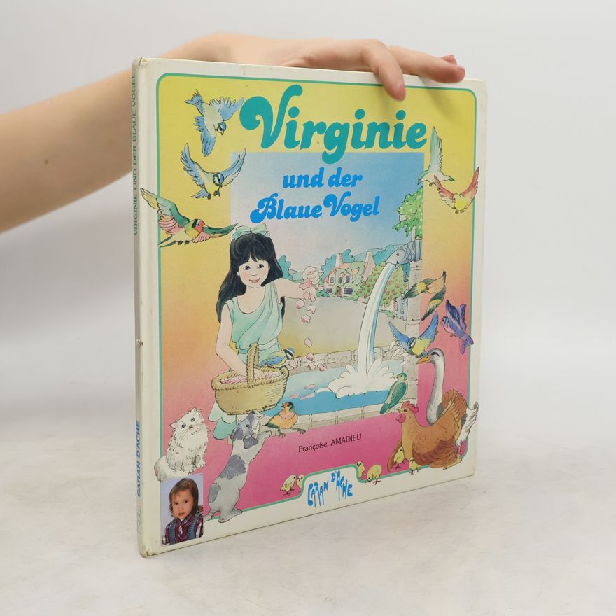 Francoise Amadieu Virginie und der blaue Vogel
