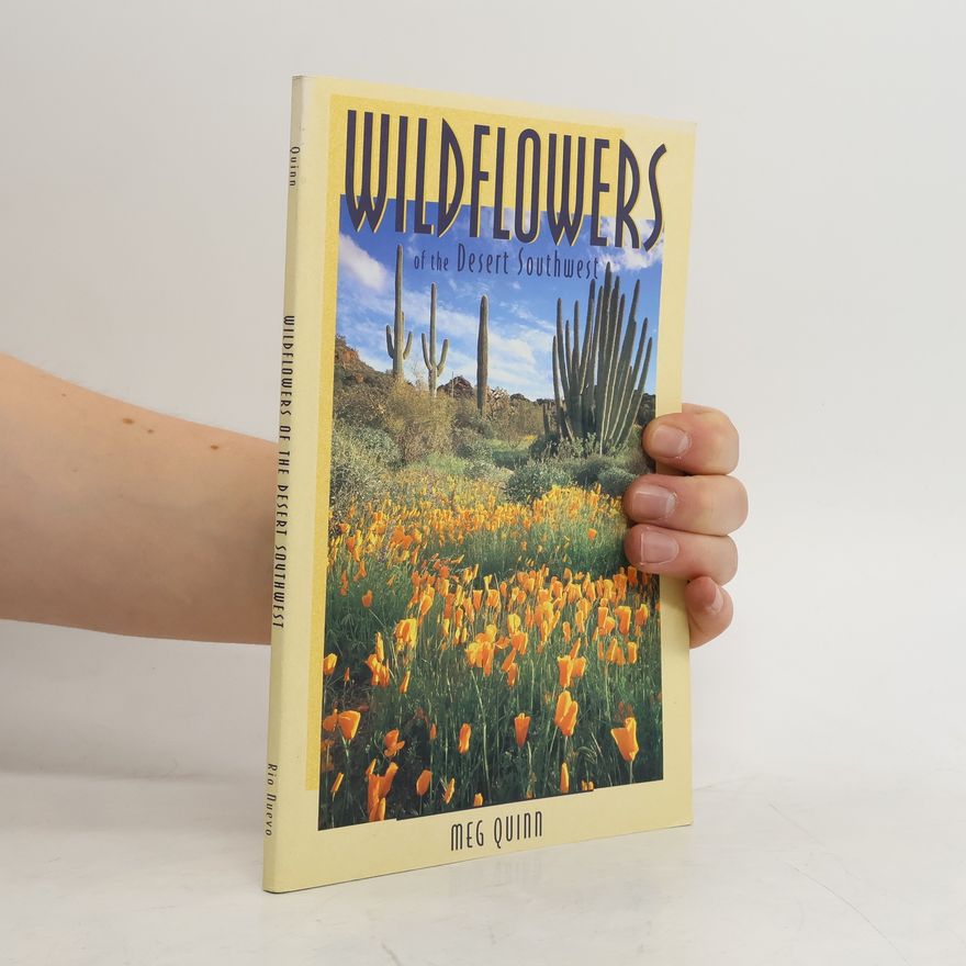 Meg Quinn Natural History: Wildflowers of the Desert Southwest