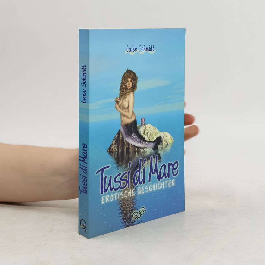 Luise Schmidt Tussi di Mare